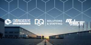 DQS Solutions & Staffing Announces Strategic Acquisition of Comprehensive Logistics, Creating an Integrated North American Logistics Powerhouse